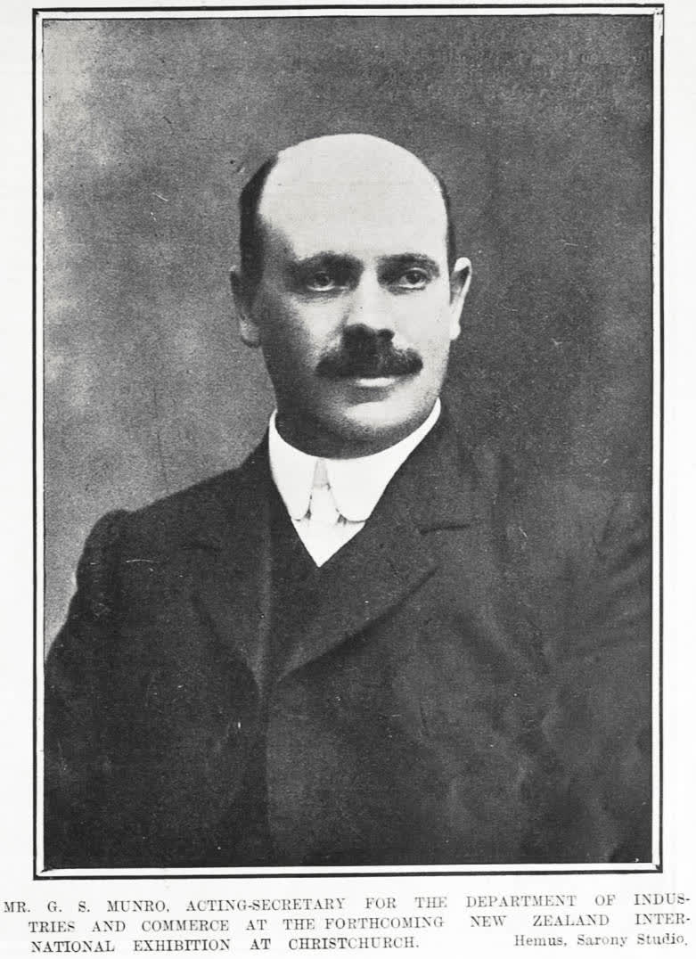 MR. G. S. MUNRO, ACTING-SECRETARY FOR THE DEPARTMENT OF INDUSTRIES AND COMMERCE AT THE FORTHCOMING NEW ZEALAND INTERNATIONAL EXHIBITION AT CHRISTCHURCH, 1905