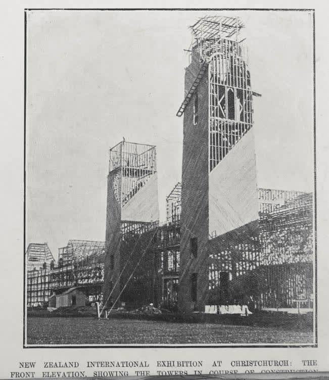 NEW ZEALAND INTERNATIONAL EXHIBITION AT CHRISTCHURCH: THE FRONT ELEVATION, SHOWING THE TOWERS IN COURSE OF CONSTRUCTION., 1906