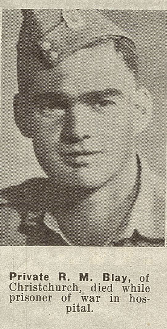 Private R. M. Blay, of Christchurch, died while prisoner of war in hospital, 1941