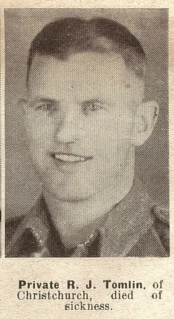 Private R. J. Tomlin, of Christchurch, died of sickness, 1943