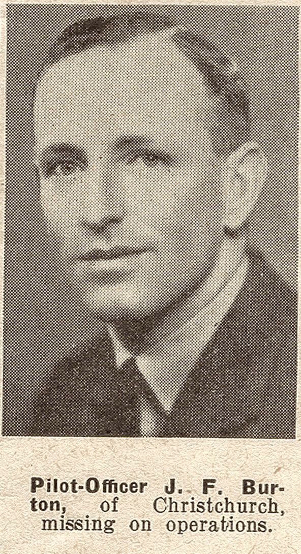 Pilot-Officer J. F. Burton, of Christchurch, missing on operations, 1943