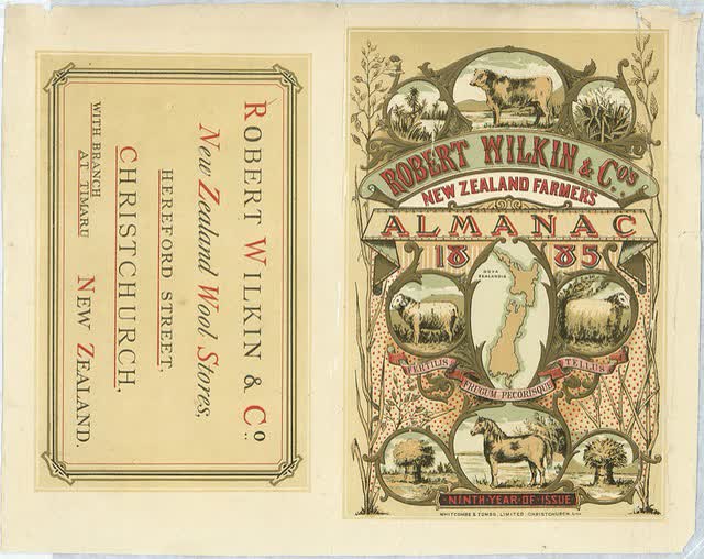 Robert Wilkin & Company :Robert Wilkin & Co.'s New Zealand farmers' almanac 1885. Fertilis frugum pecorisque tellus. Ninth year of issue. Whitcombe & Tombs Limited, Christchurch, lith. [Cover proof on sheet. 1885?], 2005