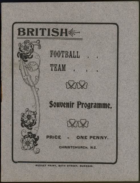 British football team. Souvenir programme. Price one penny. Christchurch, N.Z. Budget Print, Bath Street, Dunedin [Front cover. 1904]., 2005