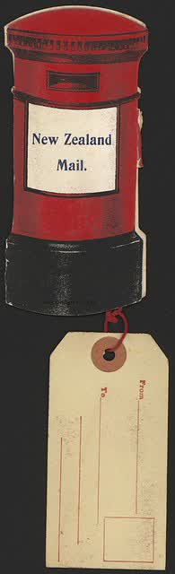 Artist unknown :New Zealand mail [Cover of coloured shaped pillar box novelty card, with address label tied on. ca 1910]., 2004