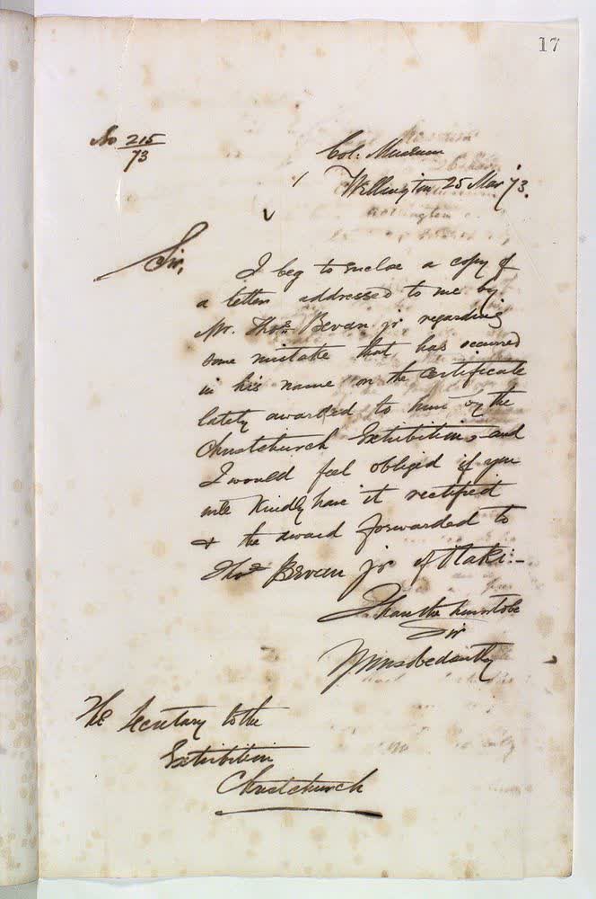 Outward letter: Secretary to the Exhibition Christchurch , Page 17: Regarding Mr Bevan - 17 exhibitions [?], 1873