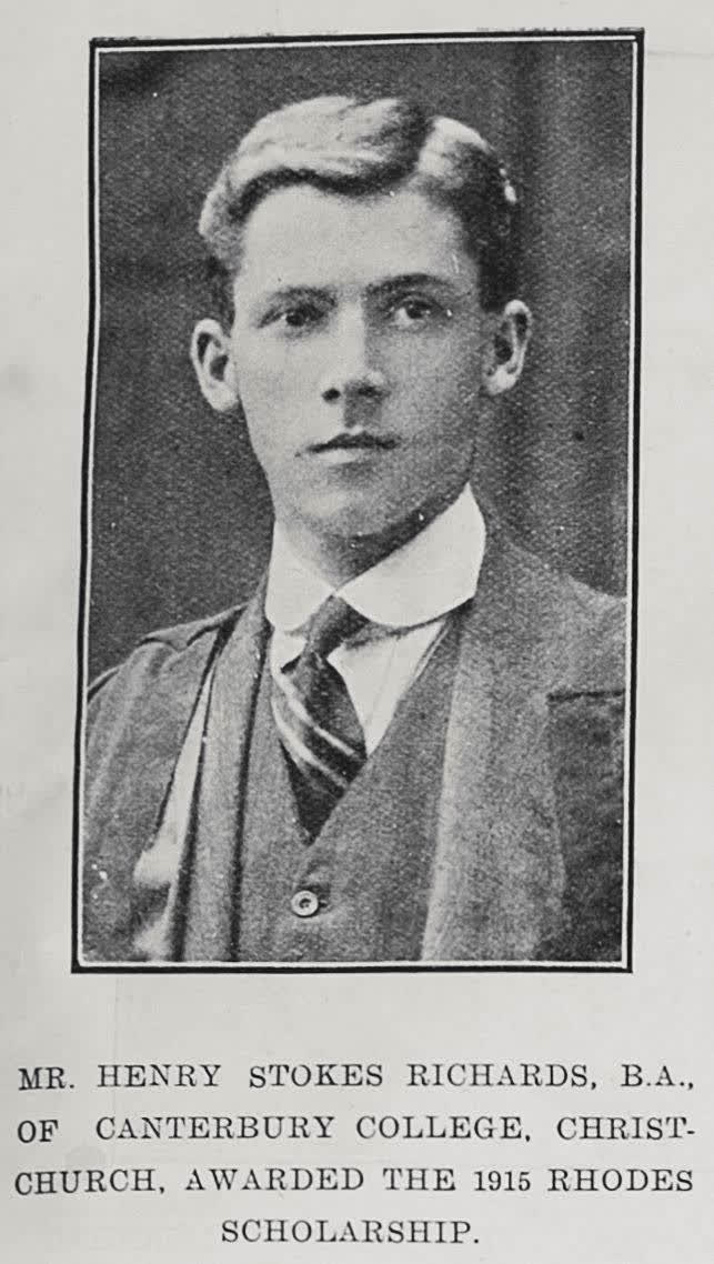 Mr Henry Stokes Richards, B.A., of Canterbury College, Christchurch, awarded the 1915 Rhodes Scholarship, 1914