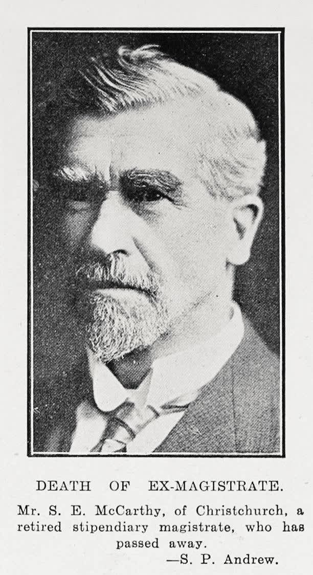 Death of ex-magistrate. Mr. S. E. McCarthy, of Christchurch, a retired stipendiary magistrate, who has passed away, 1929