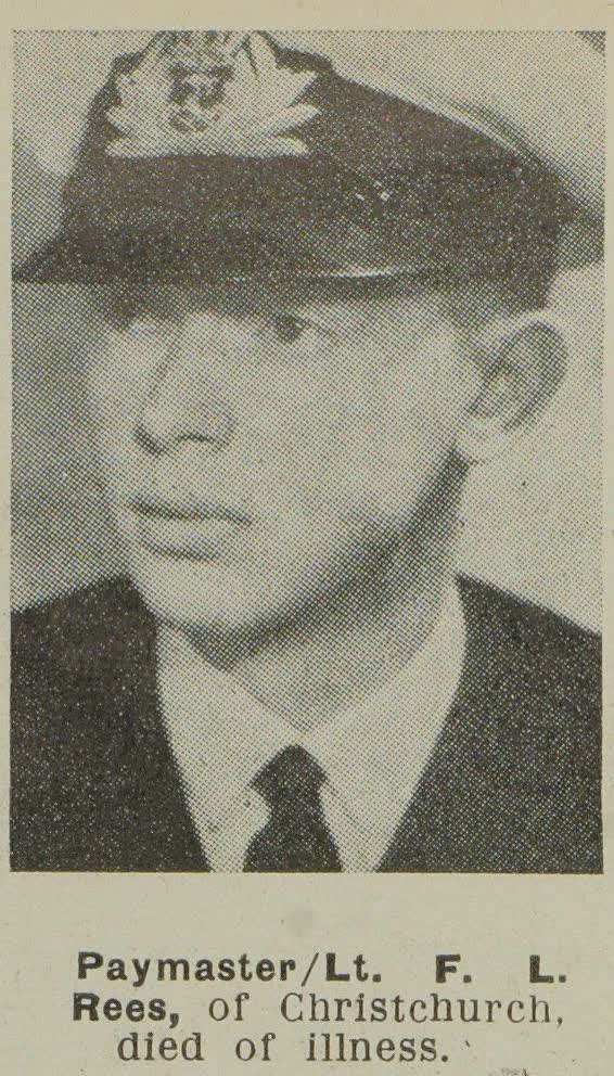 Paymaster Lieutenant F. L. Rees, of Christchurch, died of illness, 1944