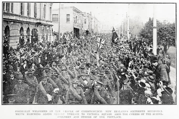 Cordially welcomed by the people of Christchurch: New Zealand's Sixteenth Reinforcements, 1916