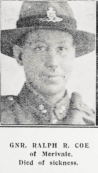Gnr Ralph R Coe of Merivale, died of sickness, 1917
