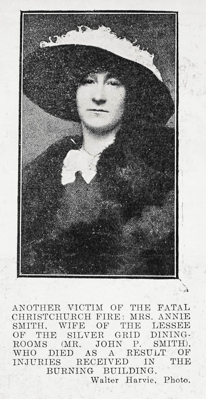 Another victim of the fatal Christchurch fire: Mrs Annie Smith, wife of the lessee of the Silver Grid dining rooms (Mr John P Smith), who died as a result of injuries received in the burning building, 1917
