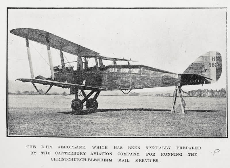 The D.H.9 aeroplane, which has been specially prepared by the Canterbury Aviation Company, for running the Christchurch-Blenheim mail services, 1921