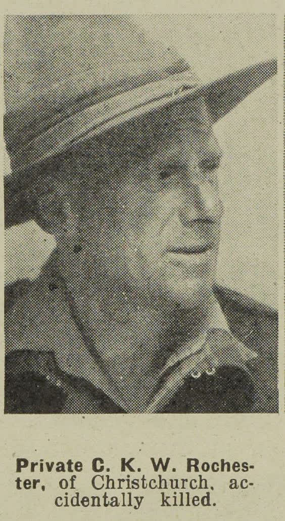 Private C. K. W. Rochester, of Christchurch, accidentally killed, 1943