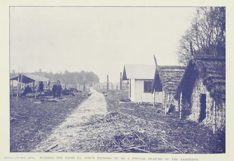 Building the Māori pa, which promises to be a popular feature of the exhibition, 1906