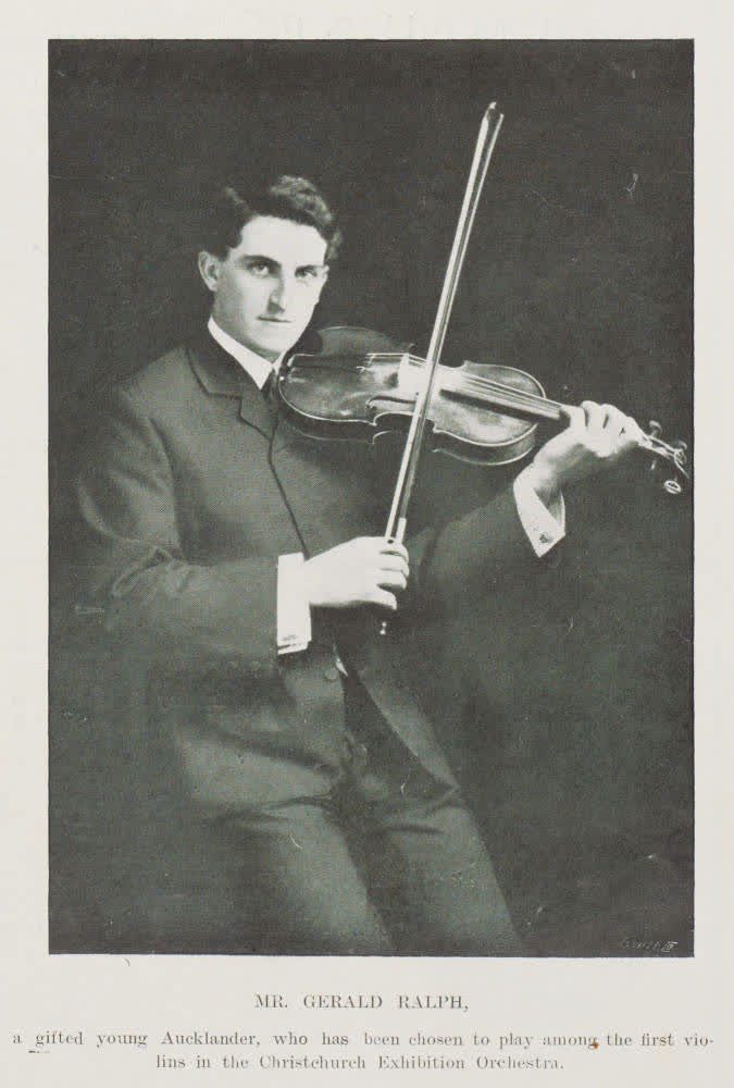 Mr Gerald Ralph, a gifted young Aucklander, who has been chosen to play among the first violins in the Christchurch Exhibition Orchestra, 1906