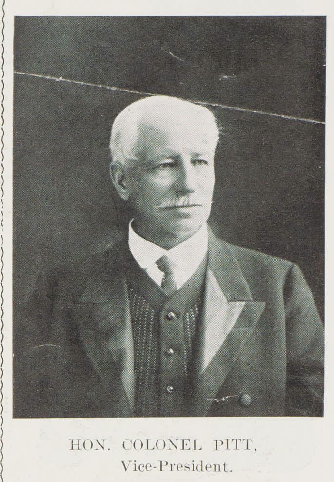 Hon. Colonel Pitt, Vice-President, 1906