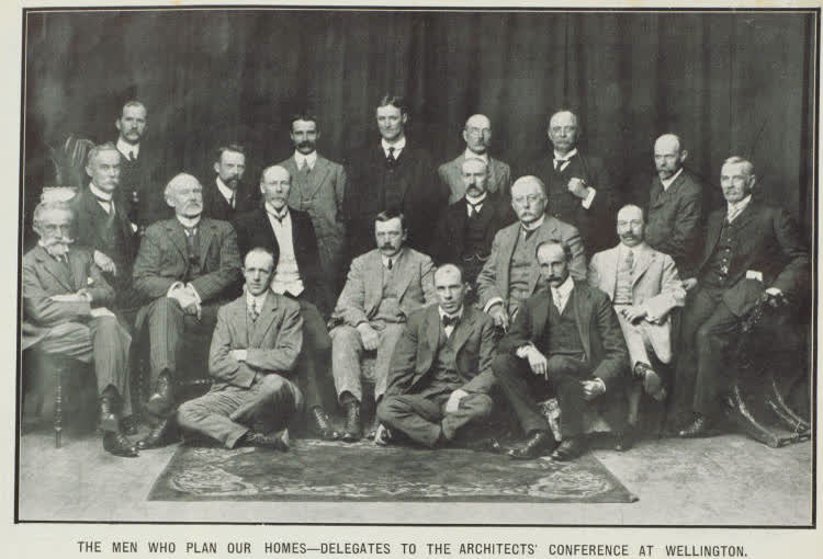 The men who plan our homes - delegates to the architects' conference at Wellington, 1911