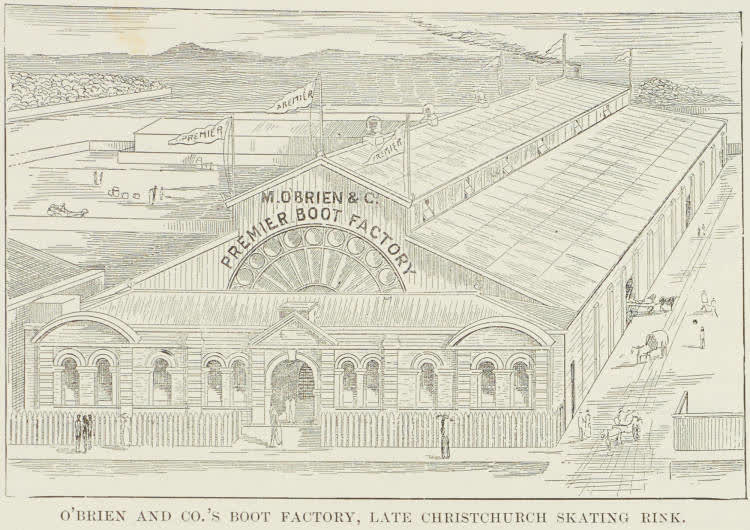 O'Brien and Co.'s boot factory, late Christchurch skating rink, 1891
