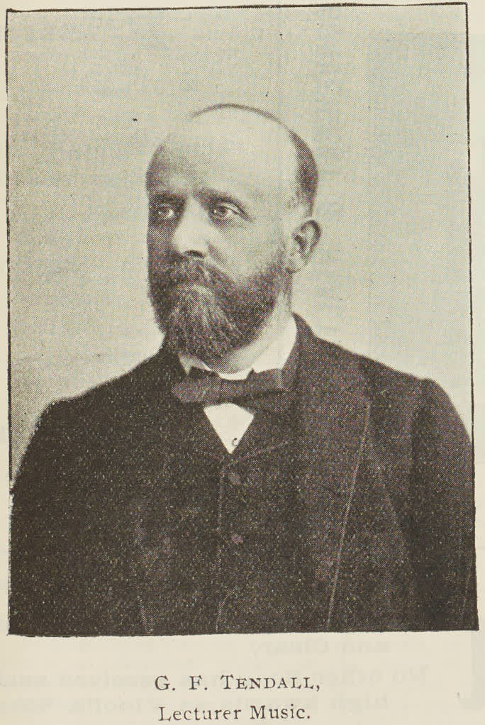 G. F. Tendall, Lecturer in Music, 1895