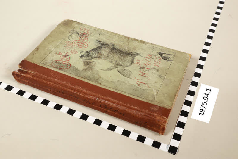 Book: Out in the Open, a Budget of Scraps of Natural History, 1882