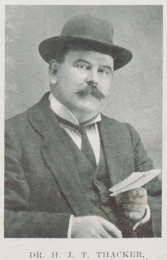 Dr H.J.T. Thacker, 1911