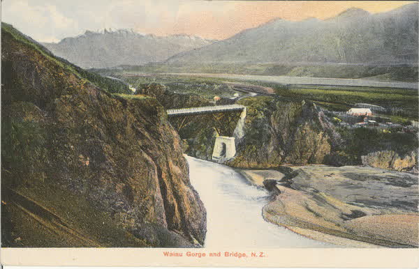 Waiau Gorge and Bridge, N.Z., 1900