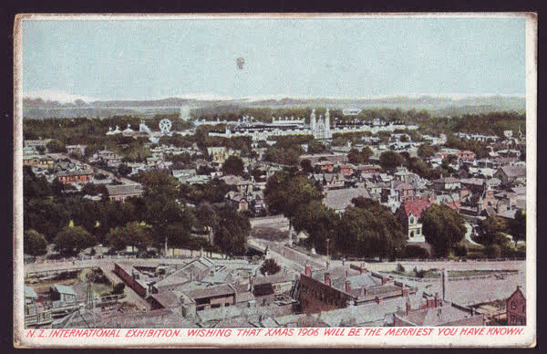 NZ International Exhibition Wishing that XMAS 1906 will be the merriest that you have known, 1900