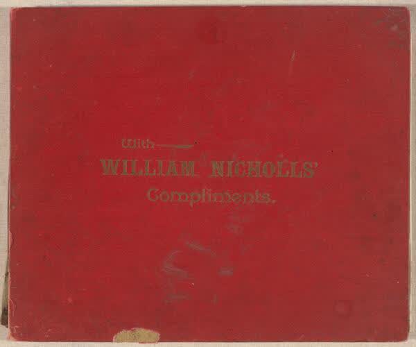 With William Nicholls’ compliments, album cover, 1890